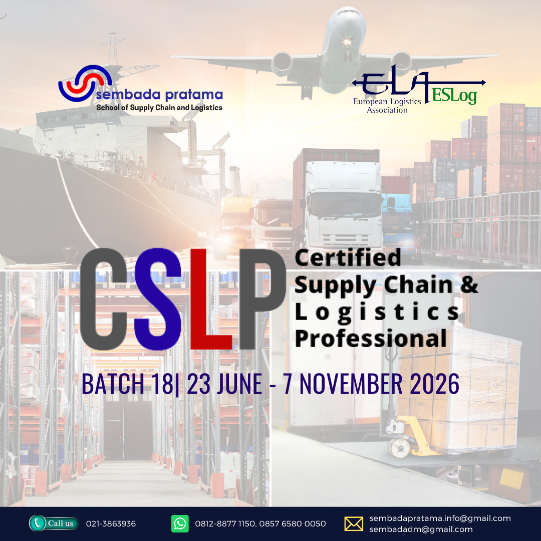 [E-Training & Certification] Certified Supply Chain & Logistics Professionals (CSLP Batch 18) -23 Juni 2026