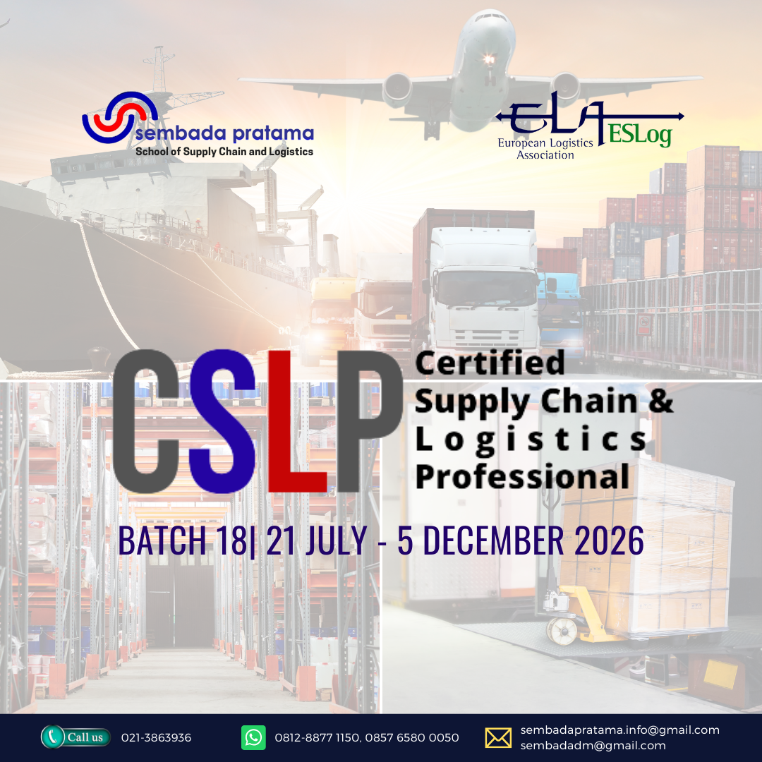 [E-Training & Certification] Certified Supply Chain & Logistics Professionals (CSLP Batch 18) - 21 Juli 2026
